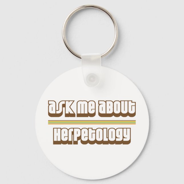 Ask Me About Herpetology Key Ring (Front)