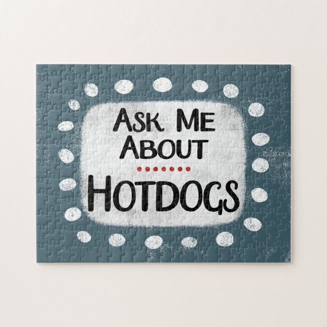 Ask Me About Hotdogs Jigsaw Puzzle (Horizontal)