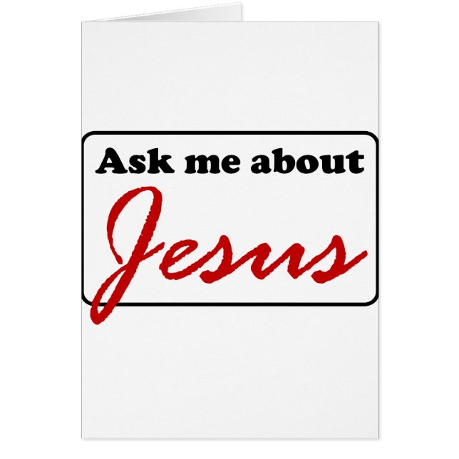 Ask Me About Jesus (Front)