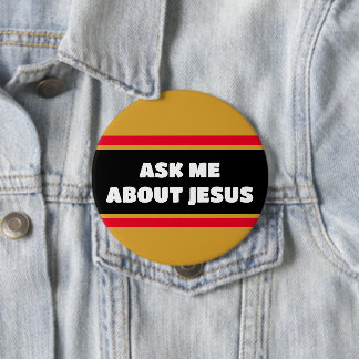 Ask Me About Jesus Evangelism Button