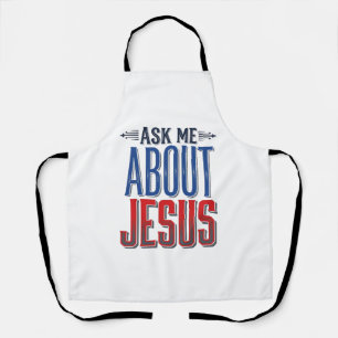 Ask Me About Jesus Vintage Christian Shirt Design Apron