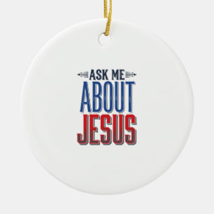 Ask Me About Jesus Vintage Christian Shirt Design Ceramic Tree Decoration