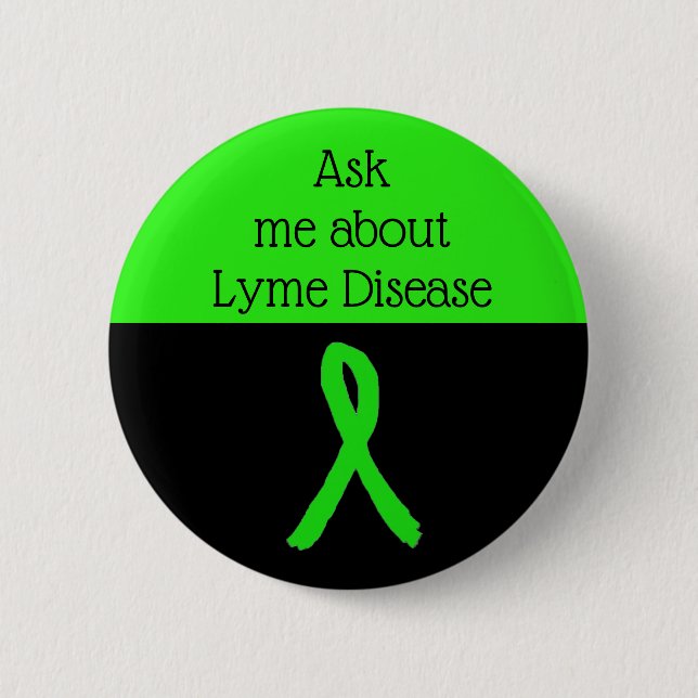 Ask me about Lyme disease  Ribbon Button (Front)