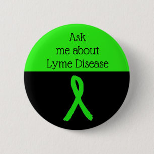 Ask me about Lyme disease  Ribbon Button