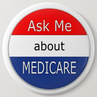 Ask Me About Medicare 6 Cm Round Badge