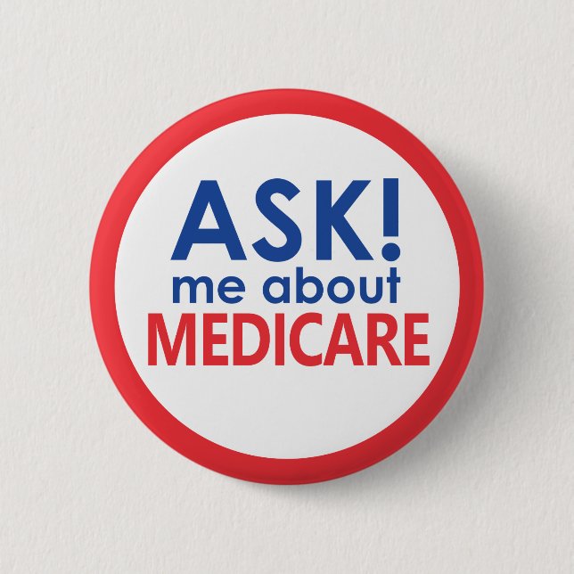 Ask Me About Medicare 6 Cm Round Badge (Front)