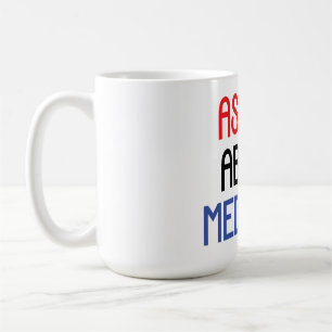 ASK ME ABOUT MEDICARE COFFEE MUG
