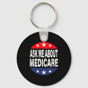 Ask Me About Medicare Insurance Agent Broker Quote Key Ring