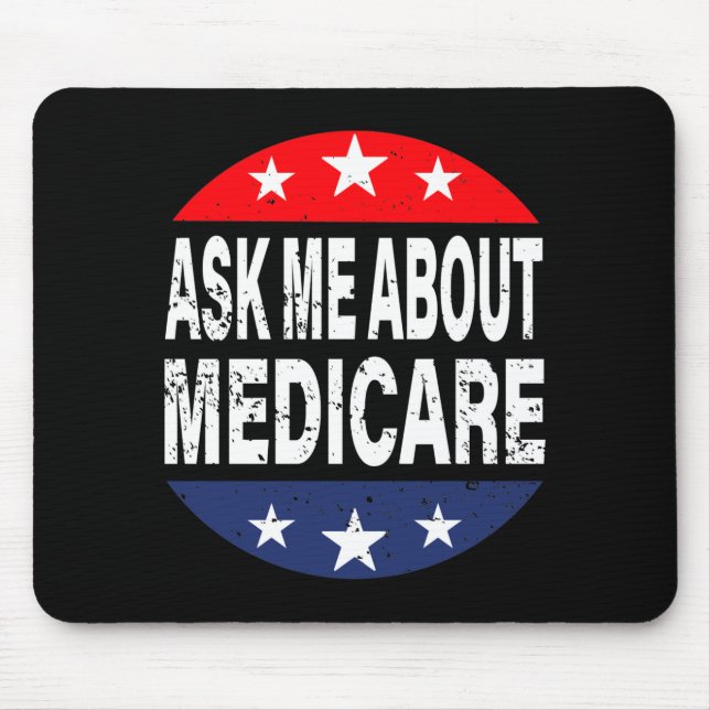 Ask Me About Medicare Insurance Agent Broker Quote Mouse Mat (Front)