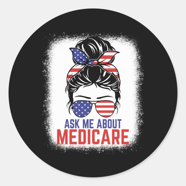 Ask Me About Medicare Insurance Agent Broker Sales Classic Round Sticker (Front)