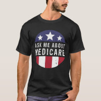Ask Me About Medicare Insurance Agent Broker Sales