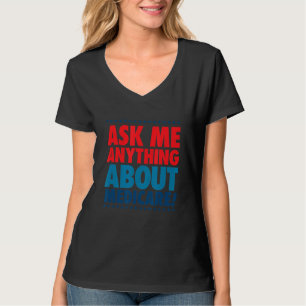 Ask Me About Medicare Insurance Agent Broker Sales T-Shirt