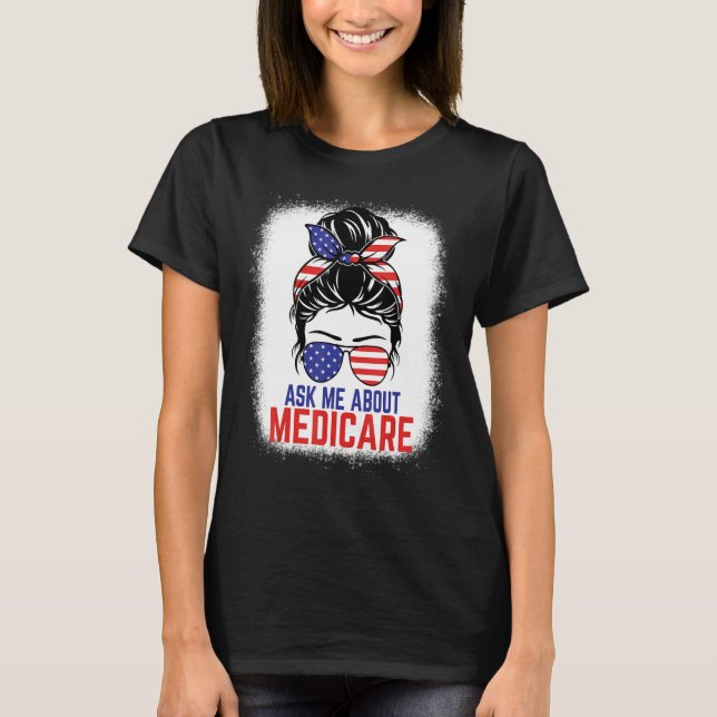 Ask Me About Medicare Insurance Agent Broker Sales T-Shirt (Front)
