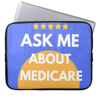 Ask me about medicare laptop sleeve