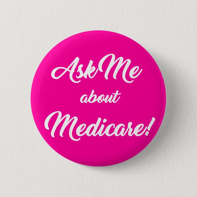 Ask Me About Medicare - Pink 6 Cm Round Badge (Front)