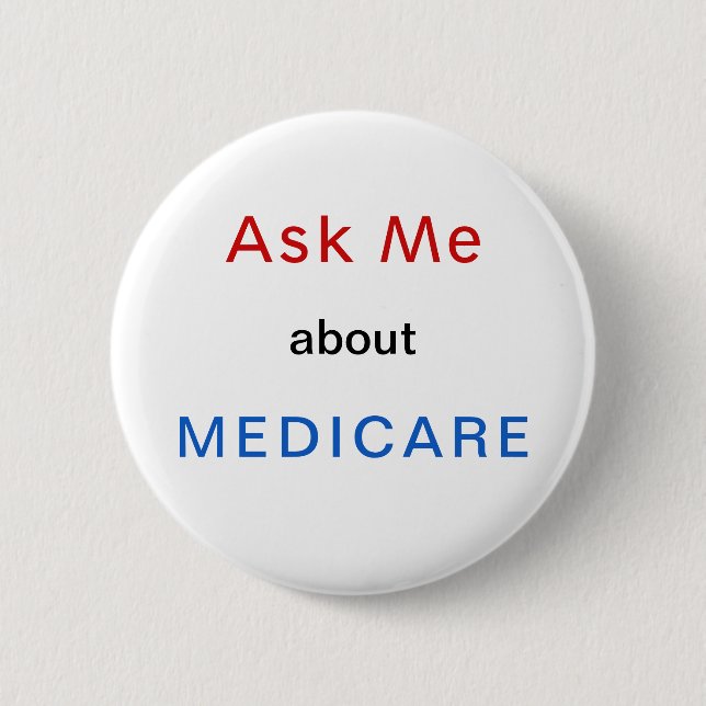 Ask Me About Medicare Red White and Blue Button (Front)