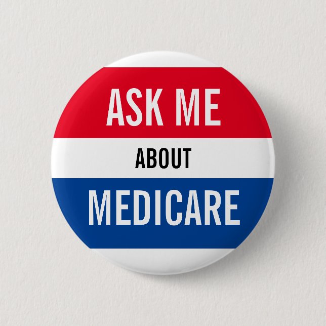 Ask Me About Medicare - Red White Blue Marketing 6 Cm Round Badge (Front)
