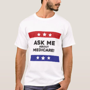 Ask Me About Medicare Shirt