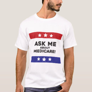 Ask Me About Medicare Shirt