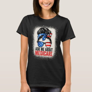 Ask Me About Medicare T-Shirt