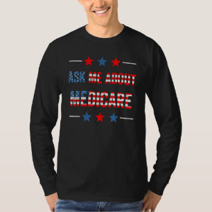 Ask Me About Medicare Women's Health Insurance Con T-Shirt