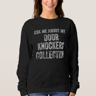 Ask Me About My Adding Machines Collection Funny C Sweatshirt