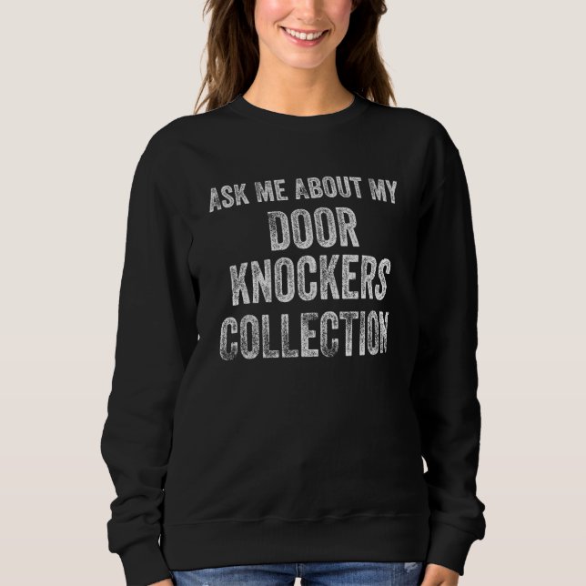 Ask Me About My Adding Machines Collection Funny C Sweatshirt (Front)