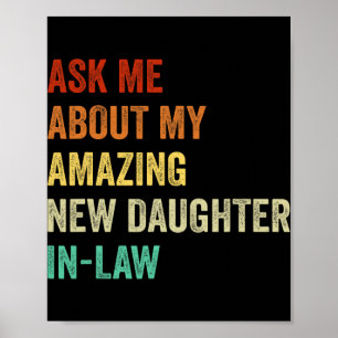 Ask Me About My Amazing New Daughter In Law Poster