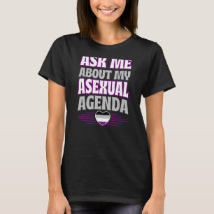 Ask Me About My Asexual Agenda Heart Ace Pride Aes T-Shirt