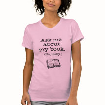 Ask Me About My Book (No, Really)