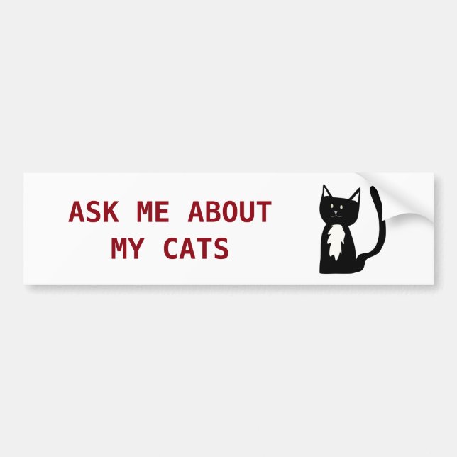 Ask Me About My Cats Tuxedo Cat Bumper Sticker (Front)