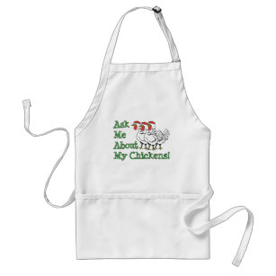 Ask Me About My Chickens Funny Apron