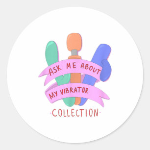 Ask Me About My Collection Embarring Women's Classic Round Sticker