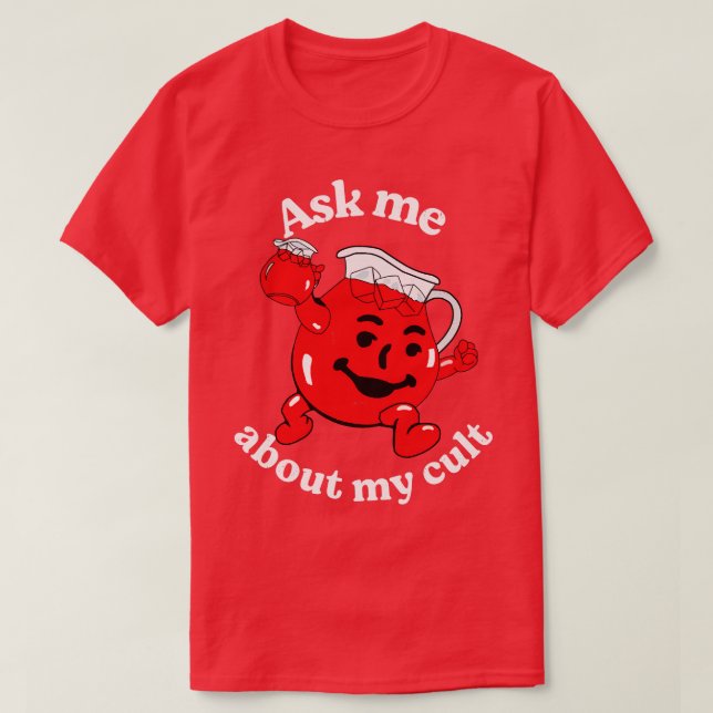 Ask me about my cult T-Shirt (Design Front)