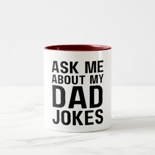 Ask Me About My Dad Jokes - Funny Dad Two-Tone Coffee Mug