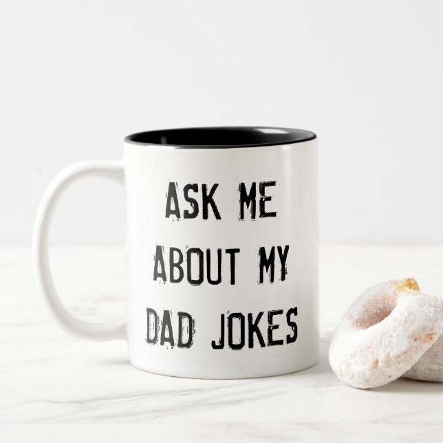 ASK ME ABOUT MY DAD JOKES Two-Tone COFFEE MUG (With Donut)