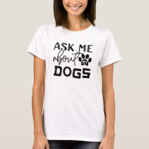 ask me about my dog