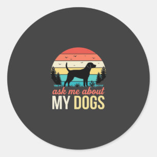 Ask Me About My Dogs Retro Sunset_1 Classic Round Sticker