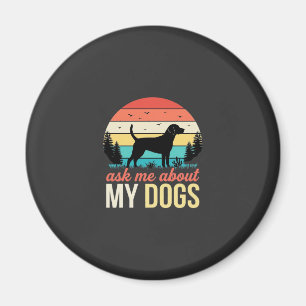 Ask Me About My Dogs Retro Sunset_1 Magnet