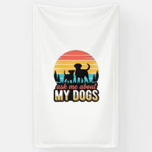 Ask Me About My Dogs Vintage Dog Lover Design_1 Banner