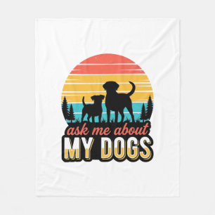 Ask Me About My Dogs Vintage Dog Lover Design_1 Fleece Blanket