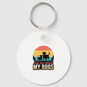 Ask Me About My Dogs Vintage Dog Lover Design_1 Key Ring