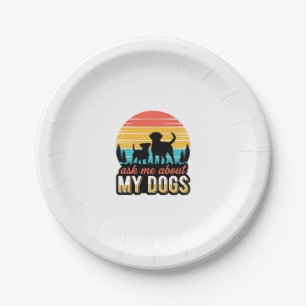 Ask Me About My Dogs Vintage Dog Lover Design_1 Paper Plate