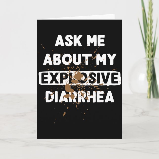 Ask Me About My Explosive Diarrhea Funny Adult Card (Front)
