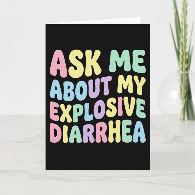 Ask Me About My Explosive Diarrhea Funny Adult Card (Front)