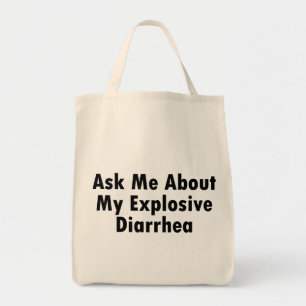 Ask Me About My Explosive Diarrhoea Tote Bag