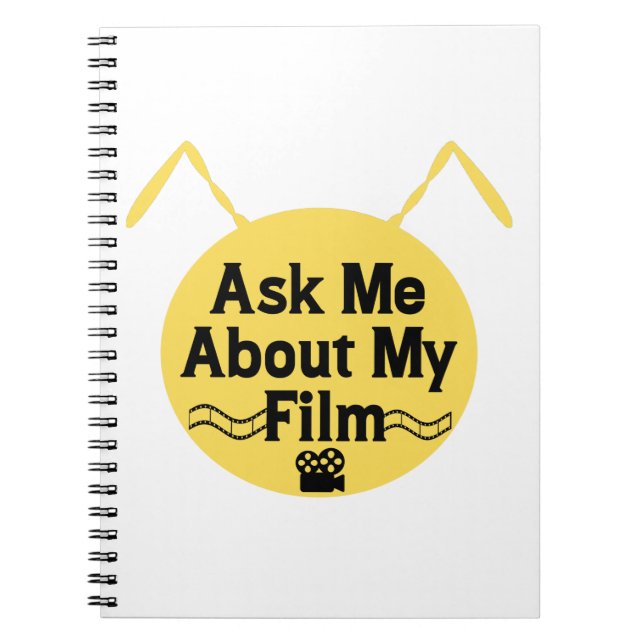 Ask Me About My Film Notebook (Front)