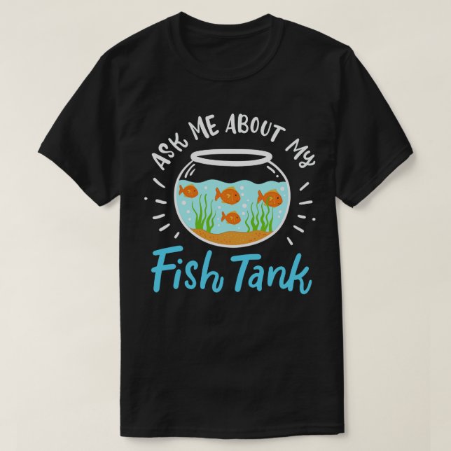 Ask Me About My Fish Tank 1 (Design Front)