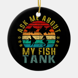 Ask Me About My Fish Tank Funny Retro  Ceramic Tree Decoration