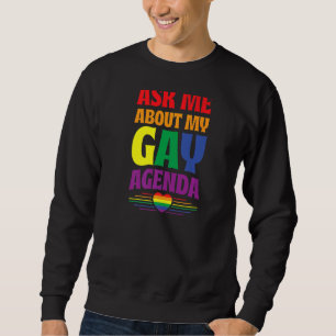 Ask Me About My Gay Agenda Cute Lgbtq Pride Flag Sweatshirt